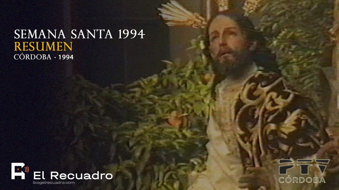 Semana Santa Córdoba 1994 · Resumen PTV Córdoba